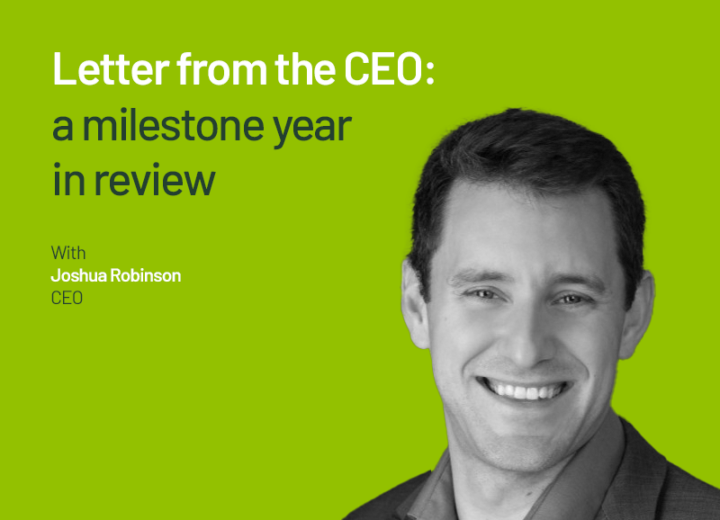 Letter from the CEO: a milestone year in review