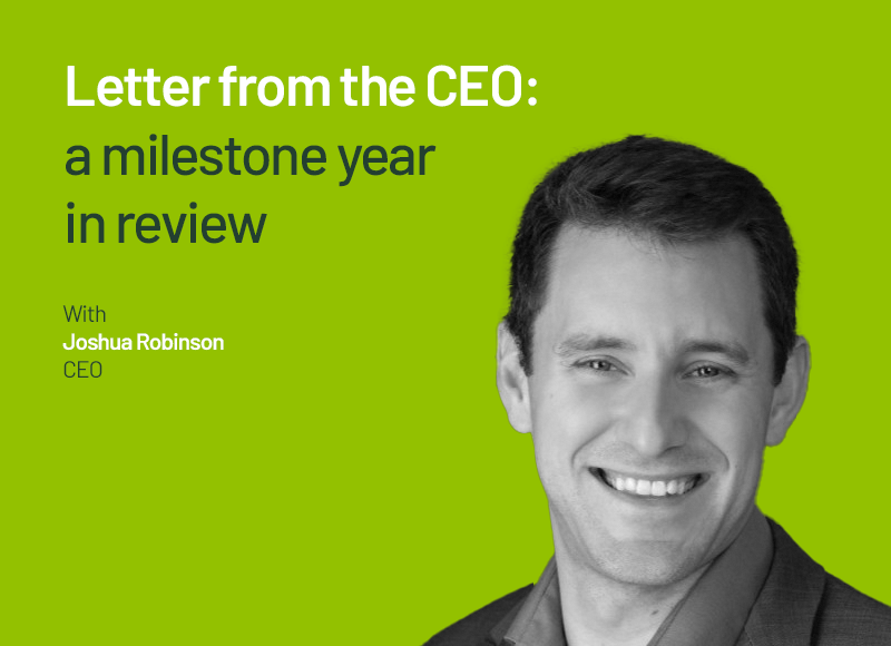 Letter from the CEO: a milestone year in review